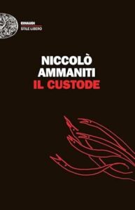 niccolò ammaniti il custode
