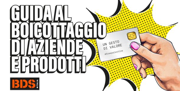 Contro il genocidio: lista aggiornata dei prodotti israeliani da boicottare