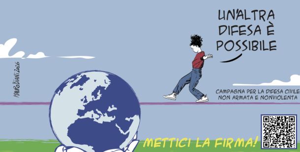 Invece della guerra. Metti la tua firma alla proposta di legge per una difesa civile nonviolenta
