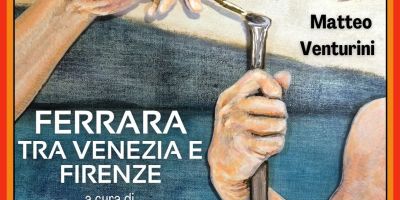 FERRARA TRA VENEZIA E FIRENZE Mostra di pittura Riccardo Bottazzi e Matteo Venturini presso Langelo Atelier