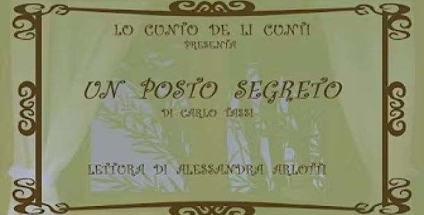 LO CUNTO DE LI CUNTI Un posto segreto